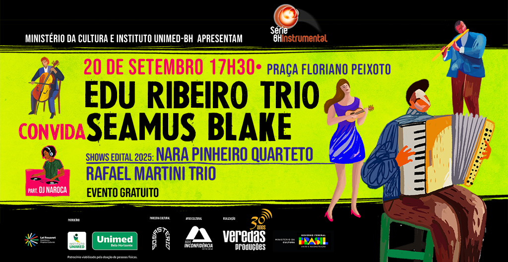 SÉRIE BH INSTRUMENTAL APRESENTA EDU RIBEIRO TRIO E O CONVIDADO INTERNACIONAL SEAMUS BLAKE